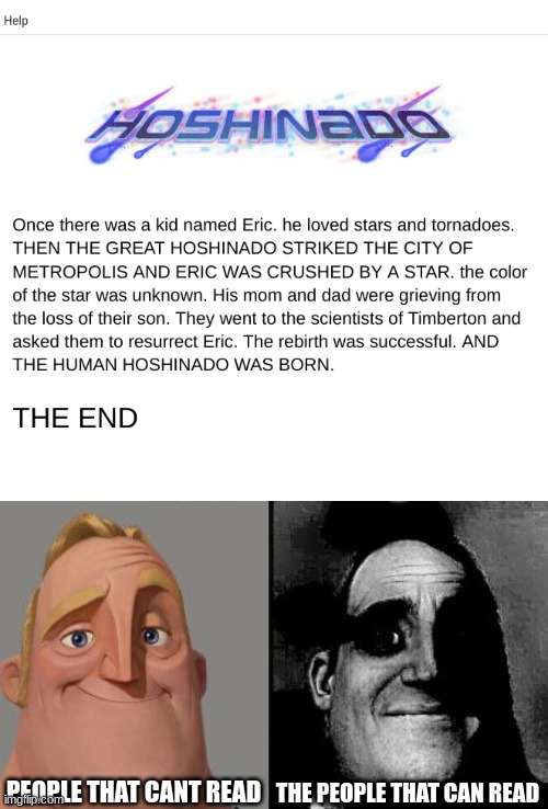 ask for permisson to make theory | PEOPLE THAT CANT READ; THE PEOPLE THAT CAN READ | image tagged in traumatized mr incredible,tornado | made w/ Imgflip meme maker