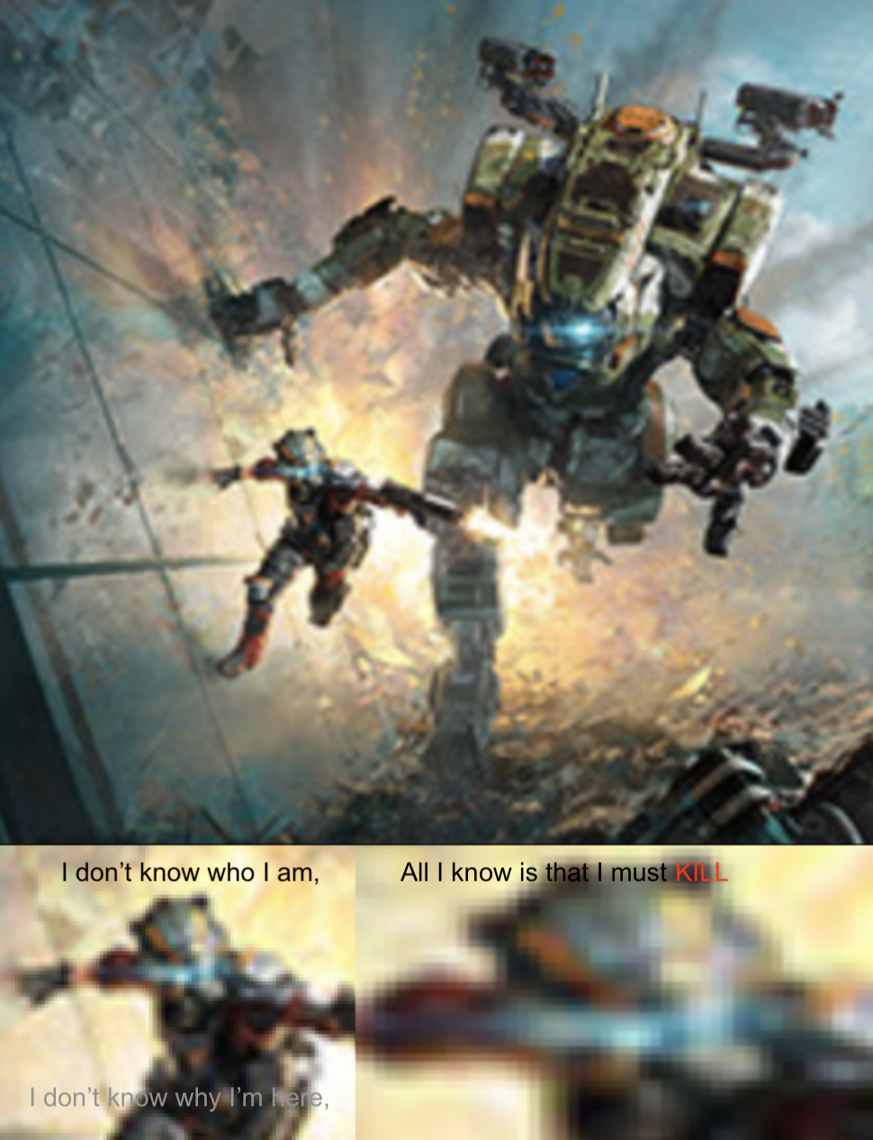 High Quality titanfall 2 i don't know why i'm here Blank Meme Template