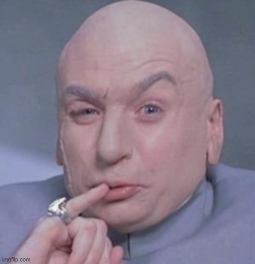 austin powers dr evil | image tagged in austin powers dr evil | made w/ Imgflip meme maker