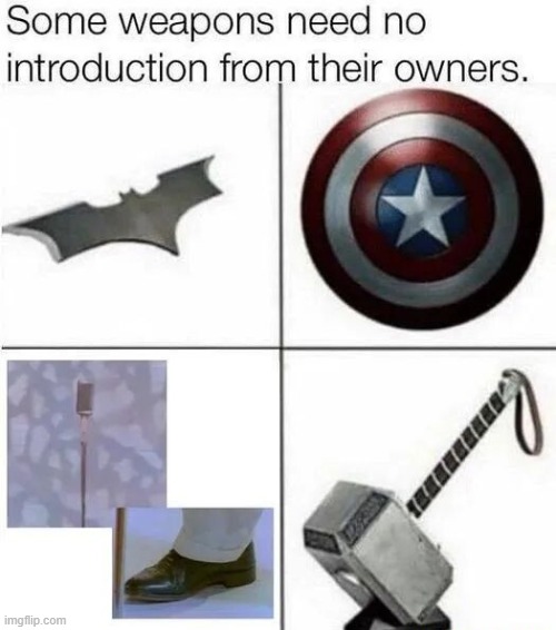 image tagged in weapons | made w/ Imgflip meme maker