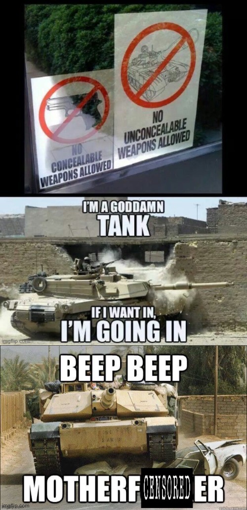 image tagged in beep beep motherf censored er,tanks,abrams tank,memes,us army | made w/ Imgflip meme maker