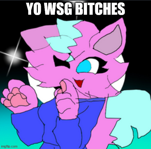 kitty drawn by sonic--cet | YO WSG BITCHES | image tagged in kitty drawn by sonic--cet | made w/ Imgflip meme maker