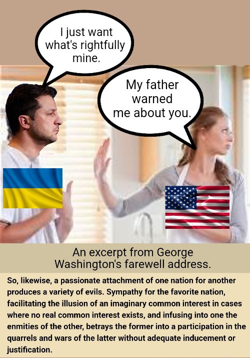 Foreign Entanglements | image tagged in ukraine,war,russia,foreign policy,taxes,weapons | made w/ Imgflip meme maker