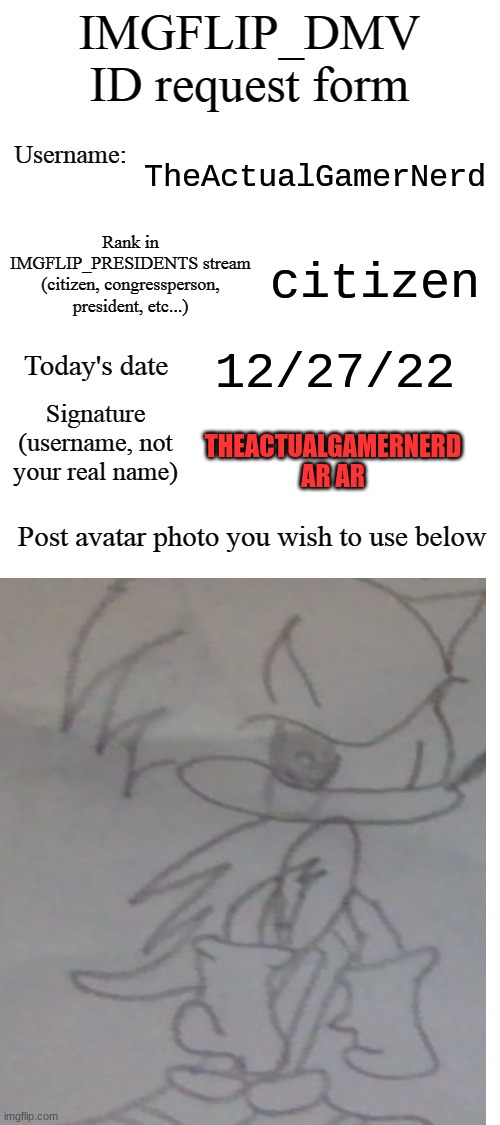 TheActualGamerNerd; citizen; 12/27/22; THEACTUALGAMERNERD
AR AR | made w/ Imgflip meme maker