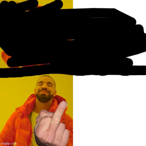 Drake Hotline Bling Meme | image tagged in memes,drake hotline bling | made w/ Imgflip meme maker