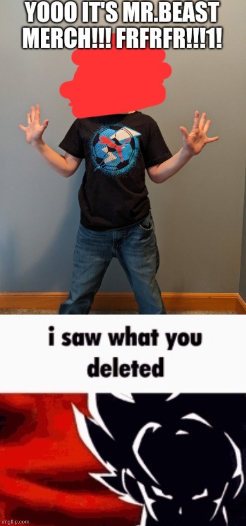 image tagged in i saw what you deleted | made w/ Imgflip meme maker