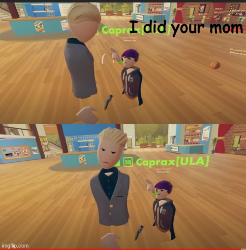 Unsettled Blaza | I did your mom | image tagged in unsettled blaza | made w/ Imgflip meme maker