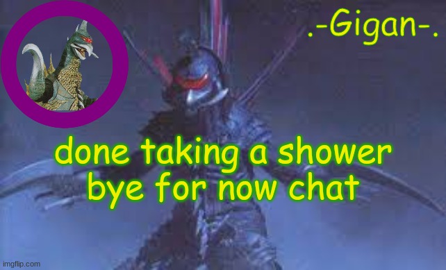 hhf | done taking a shower
bye for now chat | made w/ Imgflip meme maker