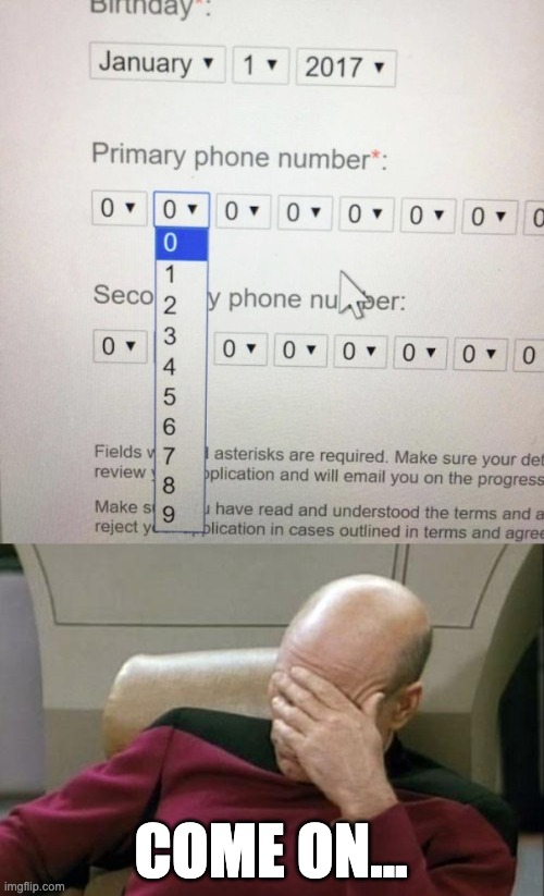 Come on man... | COME ON... | image tagged in memes,captain picard facepalm,design fails,crappy design,failure,you had one job | made w/ Imgflip meme maker