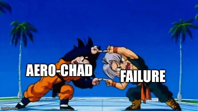 DBZ Fusion | AERO-CHAD FAILURE | image tagged in dbz fusion | made w/ Imgflip meme maker