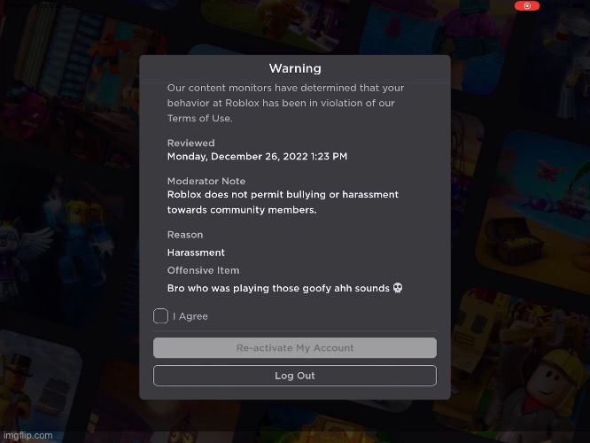 Bro i got a warning in roblox today ??? | image tagged in roblox,oof,goofy ahh,lolz,roblox moderation | made w/ Imgflip meme maker