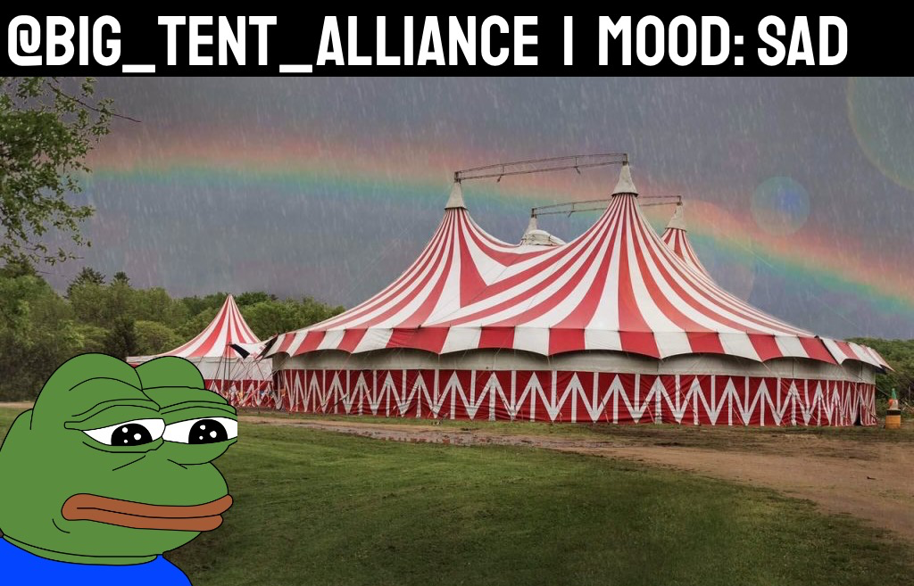 High Quality Big Tent Alliance announcement template sad Blank Meme Template