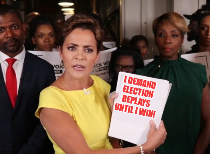 As many replays as it takes! | I DEMAND 
ELECTION 
REPLAYS 
UNTIL I WIN! | image tagged in kari lake look at this,kari flake | made w/ Imgflip meme maker