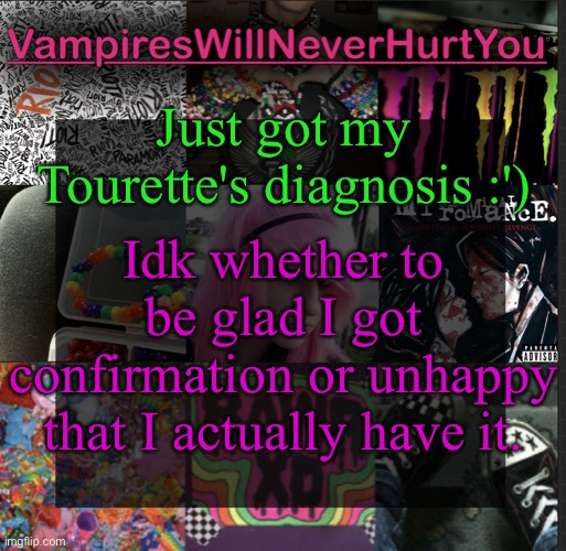 Scemo temp | Just got my Tourette's diagnosis :'); Idk whether to be glad I got confirmation or unhappy that I actually have it. | image tagged in scemo temp | made w/ Imgflip meme maker
