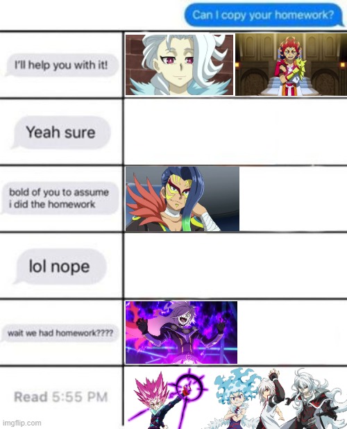 If you asked Beyblade Burst villains if you could copy their homework | image tagged in can i copy your homework | made w/ Imgflip meme maker