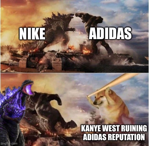 NIKE ADIDAS KANYE WEST RUINING ADIDAS REPUTATION | made w/ Imgflip meme maker