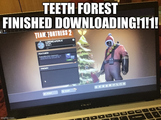 TEETH FOREST FINISHED DOWNLOADING!1!1! | made w/ Imgflip meme maker