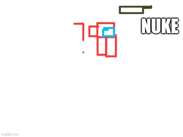 nuke vs red pt 1 | NUKE | image tagged in among us,nuke | made w/ Imgflip meme maker