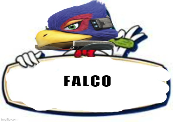 falco | FALCO | image tagged in vlasic,memes,starfox,nintendo,fake,pickles | made w/ Imgflip meme maker