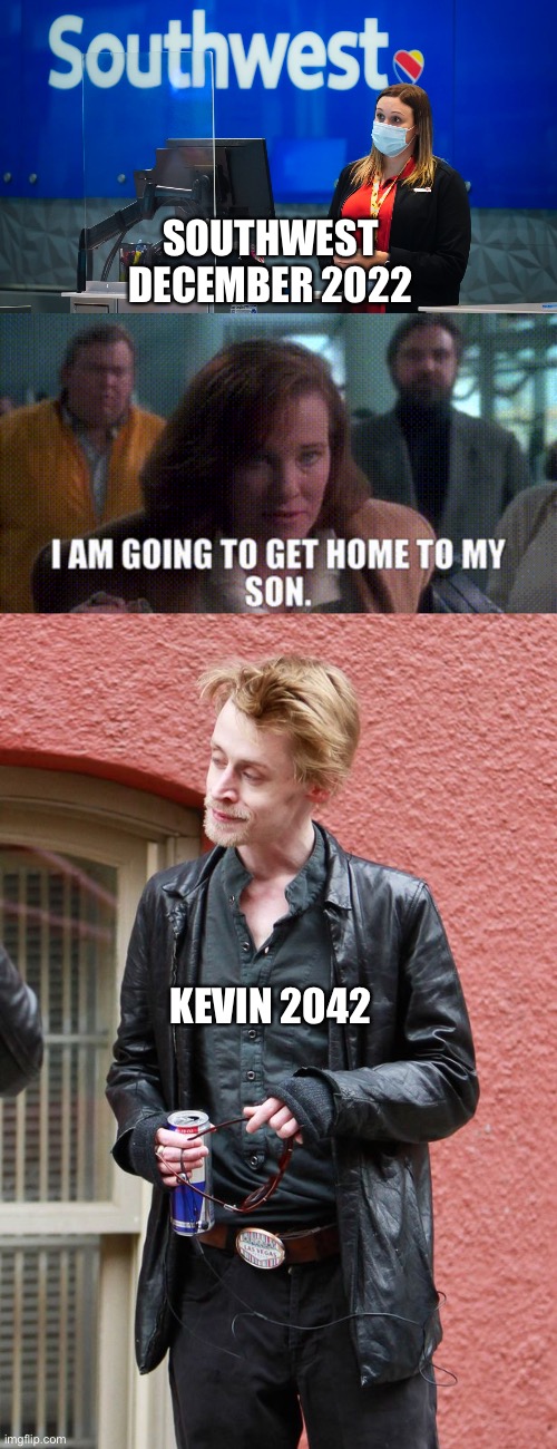 KEVIN! 2022 Southwest Airlines | SOUTHWEST DECEMBER 2022; KEVIN 2042 | image tagged in southwest,merry christmas,airline,flying,kevin,home alone | made w/ Imgflip meme maker