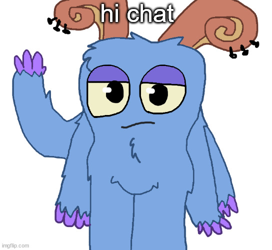 beloved bogart | hi chat | image tagged in beloved bogart | made w/ Imgflip meme maker