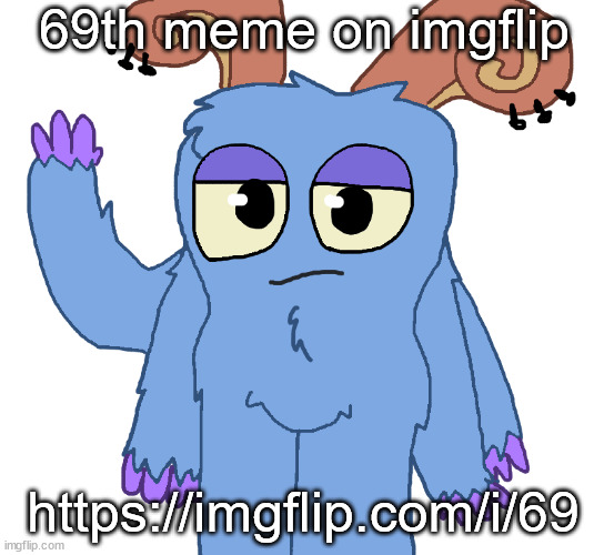 beloved bogart | 69th meme on imgflip; https://imgflip.com/i/69 | image tagged in beloved bogart | made w/ Imgflip meme maker