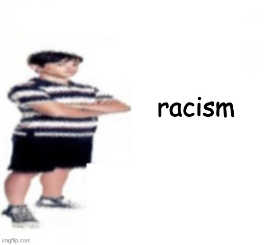 Greg Heffley | racism | image tagged in greg heffley | made w/ Imgflip meme maker