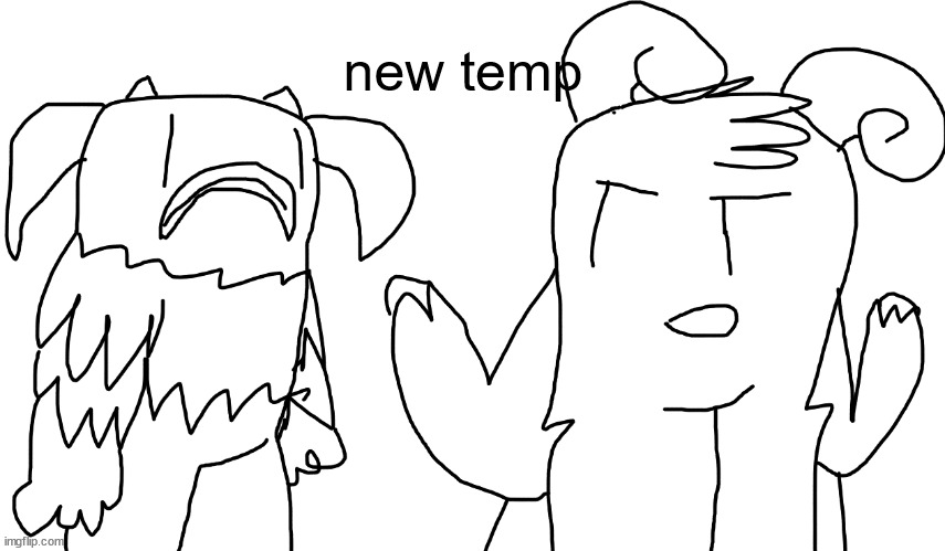 new temp | image tagged in bowgart explaining to entbrat | made w/ Imgflip meme maker