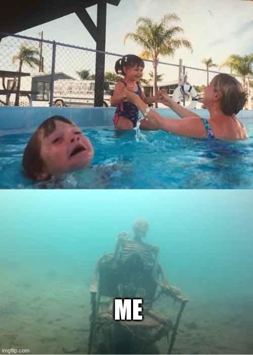 Swimming Pool Kids | ME | image tagged in swimming pool kids | made w/ Imgflip meme maker