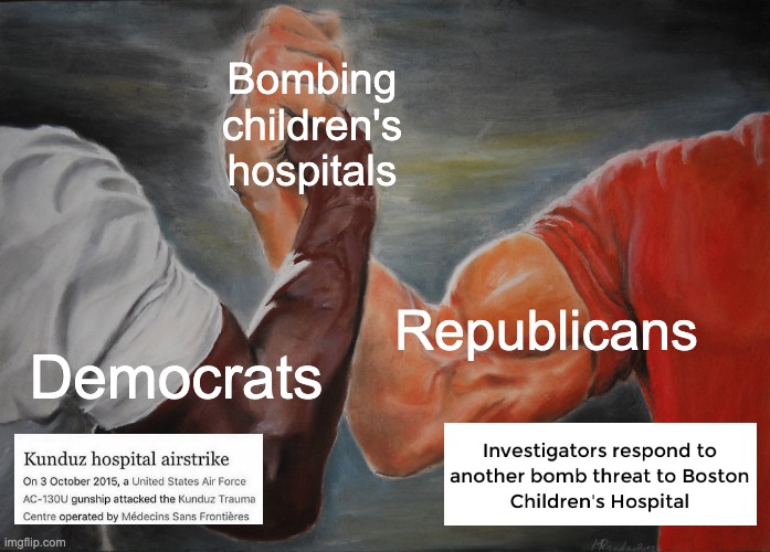 And people say bipartisanship is dead. | Bombing children's hospitals; Republicans; Democrats | image tagged in memes,epic handshake,bombs,war criminal,democrats,republicans | made w/ Imgflip meme maker