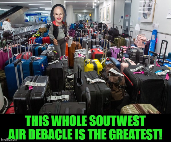 Sam Brinton has so many bags to choose from! | THIS WHOLE SOUTWEST AIR DEBACLE IS THE GREATEST! | image tagged in sam brinton,clepto | made w/ Imgflip meme maker
