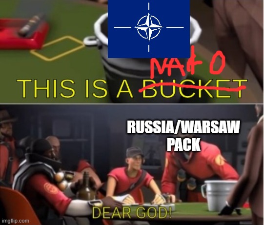 This is a bucket | RUSSIA/WARSAW PACK | image tagged in this is a bucket | made w/ Imgflip meme maker