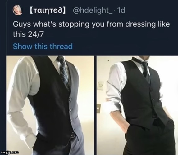 @TheSuitedGayWeeb lmao (no but seriously, more men in suits) | image tagged in gay,men,suits | made w/ Imgflip meme maker