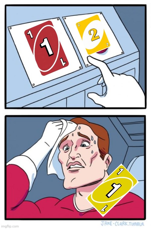 Every Uno game... | image tagged in memes,two buttons | made w/ Imgflip meme maker