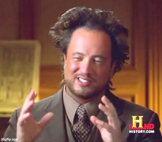 big | image tagged in memes,ancient aliens | made w/ Imgflip meme maker