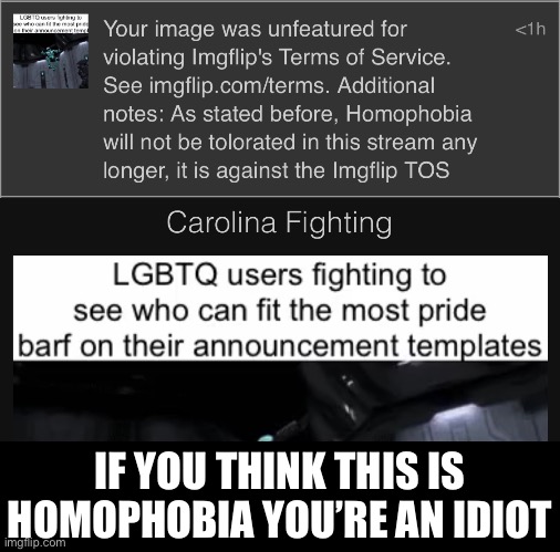 IF YOU THINK THIS IS HOMOPHOBIA YOU’RE AN IDIOT | made w/ Imgflip meme maker