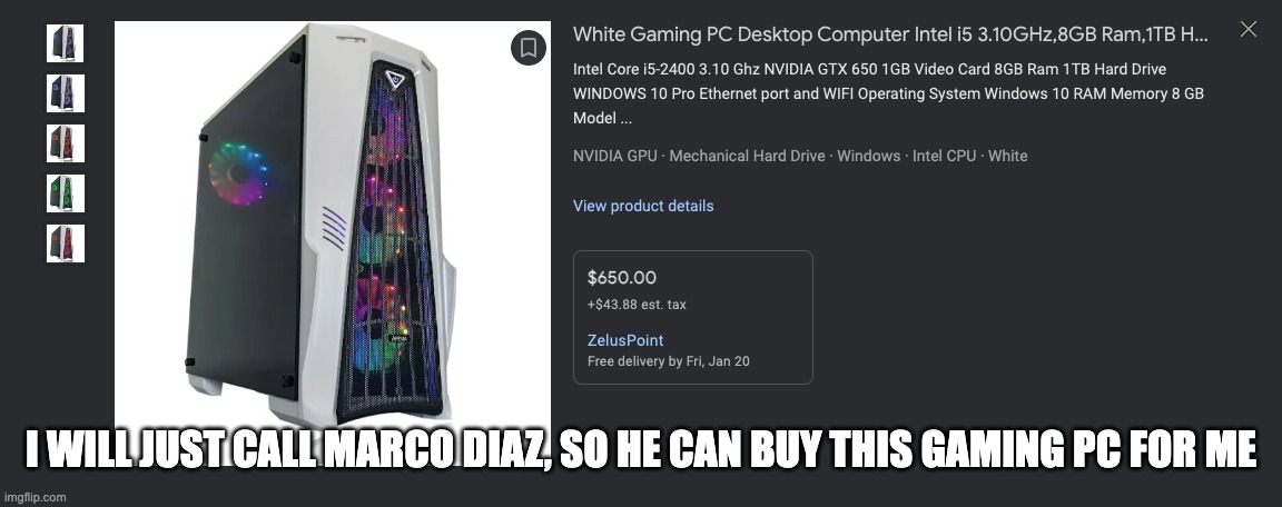 Marco Diaz = $650 Man | I WILL JUST CALL MARCO DIAZ, SO HE CAN BUY THIS GAMING PC FOR ME | image tagged in svtfoe,star vs the forces of evil,650,memes,gaming,gaming pc | made w/ Imgflip meme maker