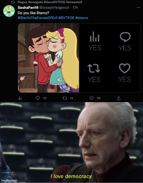 IT'S ALL YES! | image tagged in i love democracy,svtfoe,starco,shipping,memes,star vs the forces of evil | made w/ Imgflip meme maker