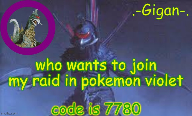 h bvk | who wants to join my raid in pokemon violet; code is 7780 | made w/ Imgflip meme maker