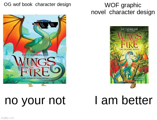 Buff Doge vs. Cheems | OG wof book  character design; WOF graphic novel  character design; no your not; I am better | image tagged in memes,buff doge vs cheems | made w/ Imgflip meme maker