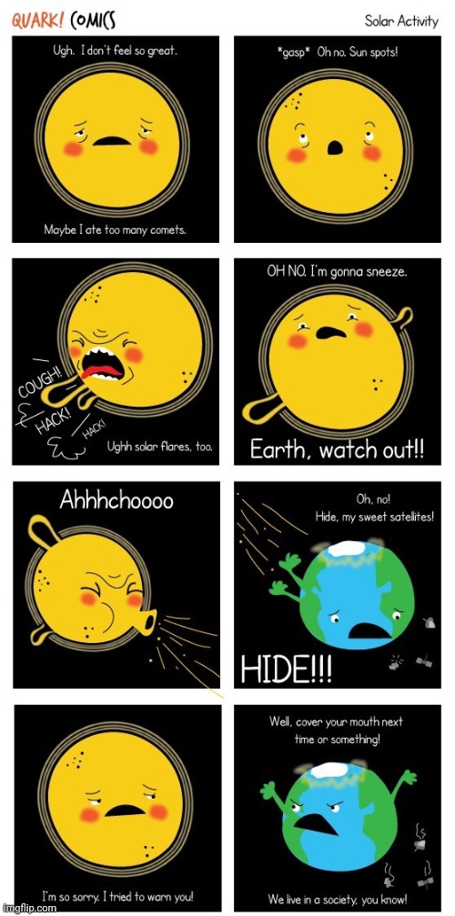 Sun sneezes on Earth | image tagged in sun,earth,comics,sneeze,comics/cartoons,satellites | made w/ Imgflip meme maker