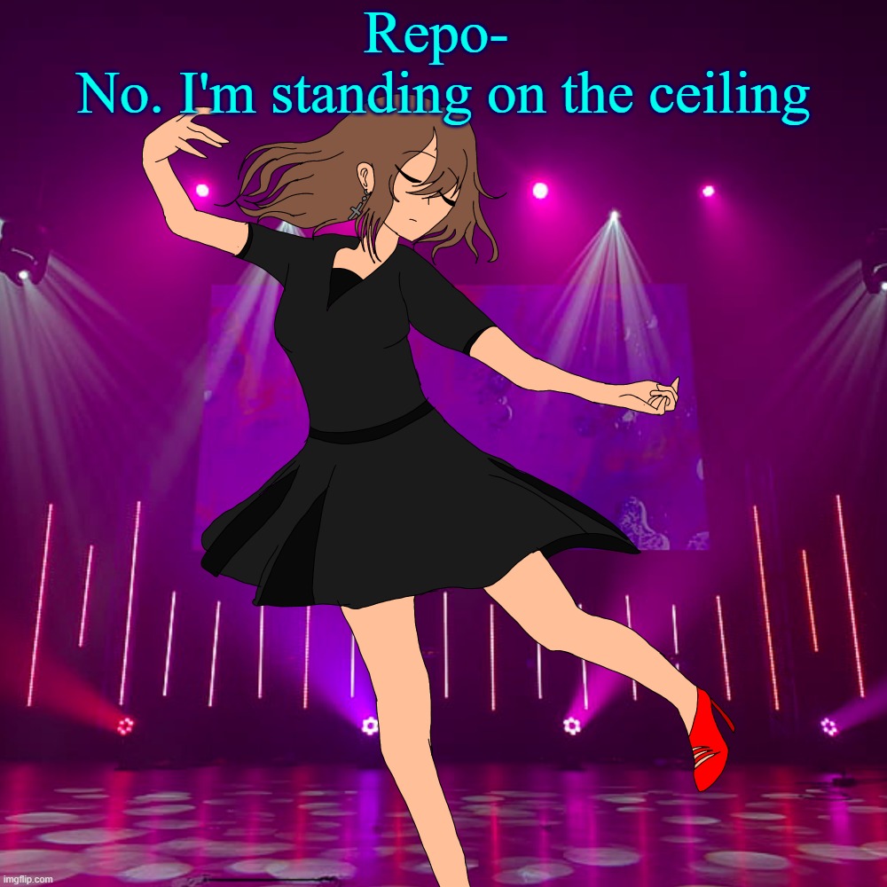 Irene (Isaac genderbend) | Repo- 
No. I'm standing on the ceiling | image tagged in irene isaac genderbend | made w/ Imgflip meme maker