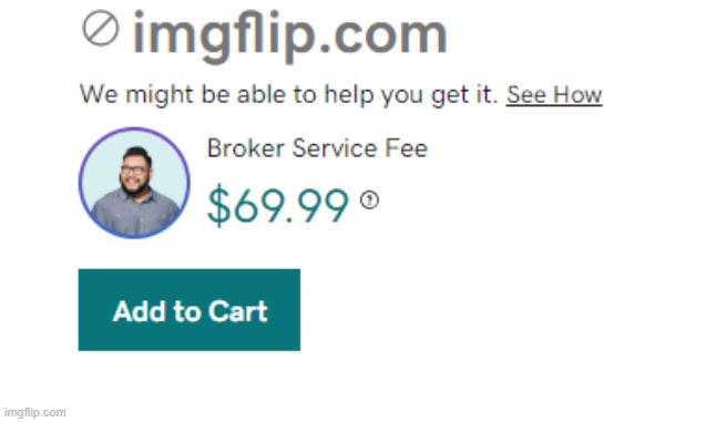 Only $69.99??? Satisfactory. | made w/ Imgflip meme maker