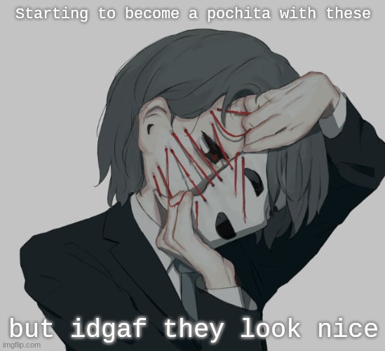 avogado6 | Starting to become a pochita with these; but idgaf they look nice | image tagged in avogado6 depression | made w/ Imgflip meme maker
