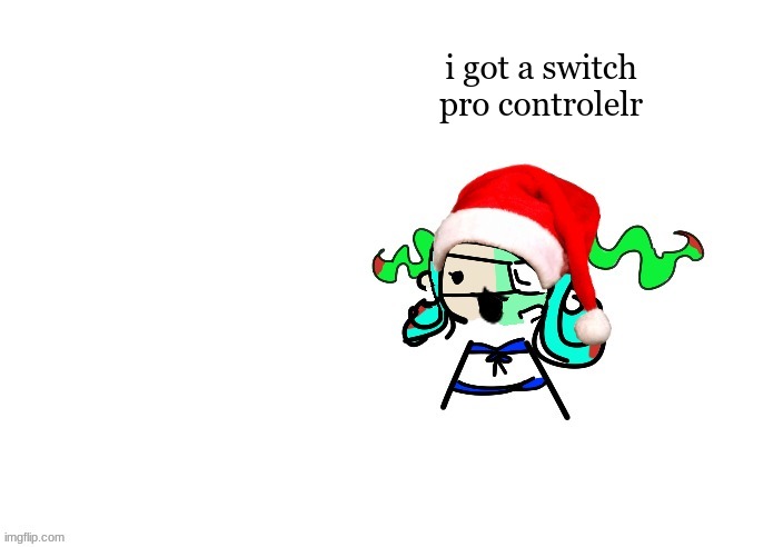 pogger | i got a switch pro controlelr | image tagged in christmas 401 | made w/ Imgflip meme maker