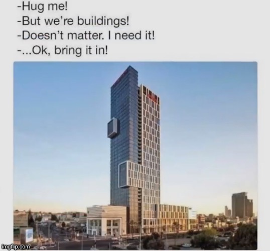 even buildings can be wholesome XD | image tagged in wholesome 100,build | made w/ Imgflip meme maker