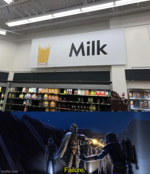 That’s not Milk! | image tagged in failure,you had one job,star wars,memes,design fails,crappy design | made w/ Imgflip meme maker