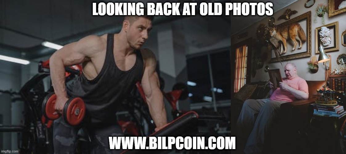 LOOKING BACK AT OLD PHOTOS; WWW.BILPCOIN.COM | made w/ Imgflip meme maker