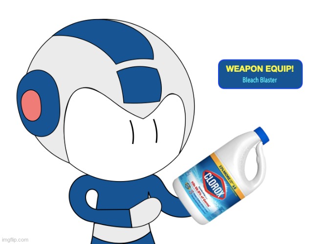 Mega Bleach Blaster | image tagged in mega bleach blaster | made w/ Imgflip meme maker