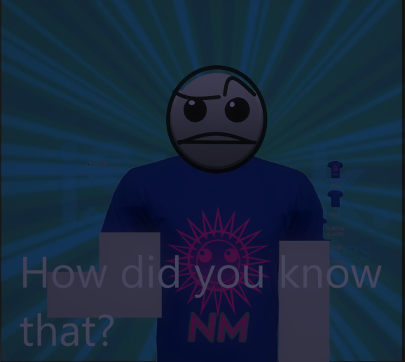 How did you know that? Blank Meme Template